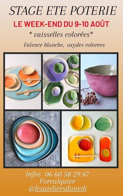 Week-end 9-10 aout STAGE POTERIE thème "vaisselles colorées" faïence blanche, oxydes et engobes colo